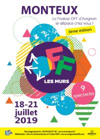 Festival OFF les Murs. Du 18 au 21 juillet 2019 à MONTEUX. Vaucluse. 